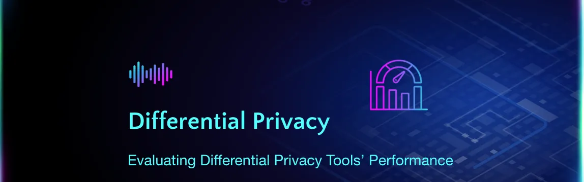 Evaluating Differential Privacy Tools’ Performance