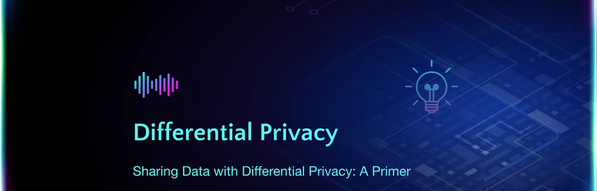Sharing Data with Differential Privacy: A Primer